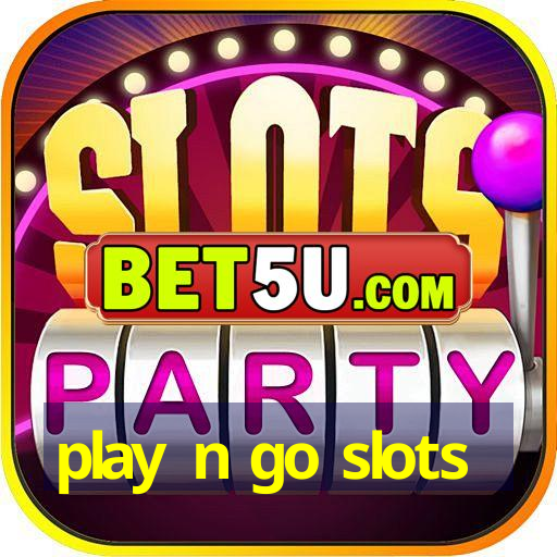 play n go slots